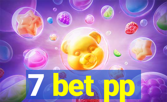 7 bet pp